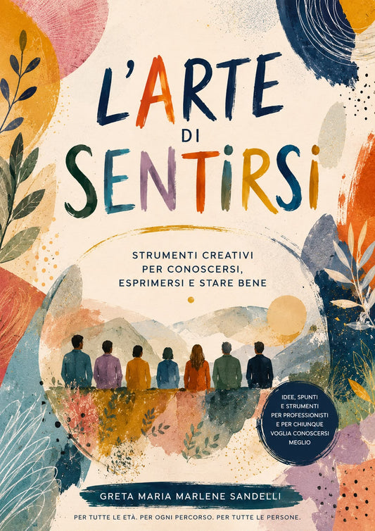 L’ARTE DI SENTIRSI 📖 Ebook con 100+ schede creative di arteterapia